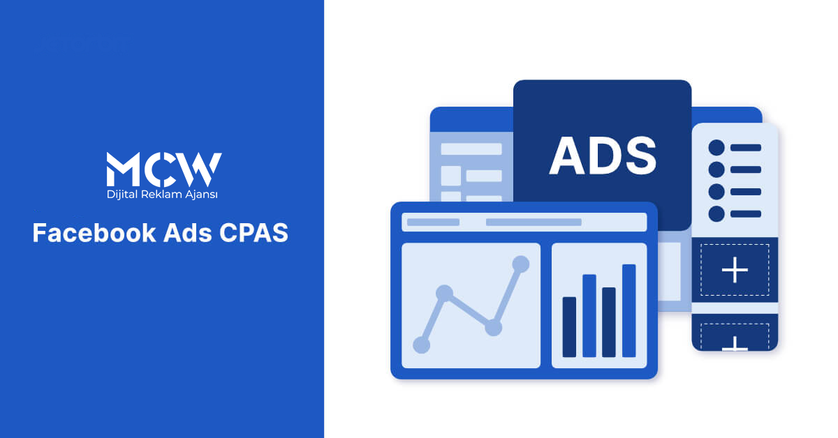 Facebook CPAS Reklamları ile Satışları ve Performansı Artırın